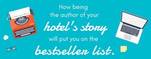 Webinar: Be the Author of Your Hotel’s Story