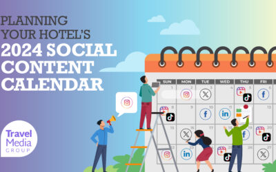 Planning Your Hotel’s 2024 Social Content Calendar