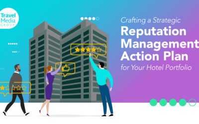 Crafting a Strategic Reputation Management Action Plan for Your Hotel Portfolio