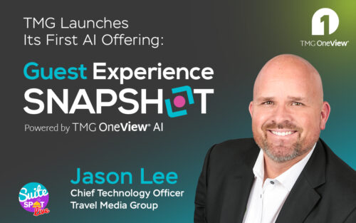 150 – Introducing: Guest Experience Snapshot powered by TMG OneView®AI